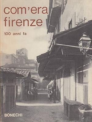 Com'era Firenze 100 anni fa