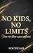 No Kids, No Limits : Une vie libre sans enfants (French Edition)