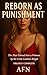 REBORN AS PUNISHMENT: The Complete Trilogy. The man the Celtic Goddess Brigid turned into a woman