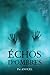 échos d'ombres (French Edition)