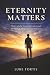 Eternity Matters: How Catho...