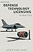 Reading Defense Technology Licensing in Practice