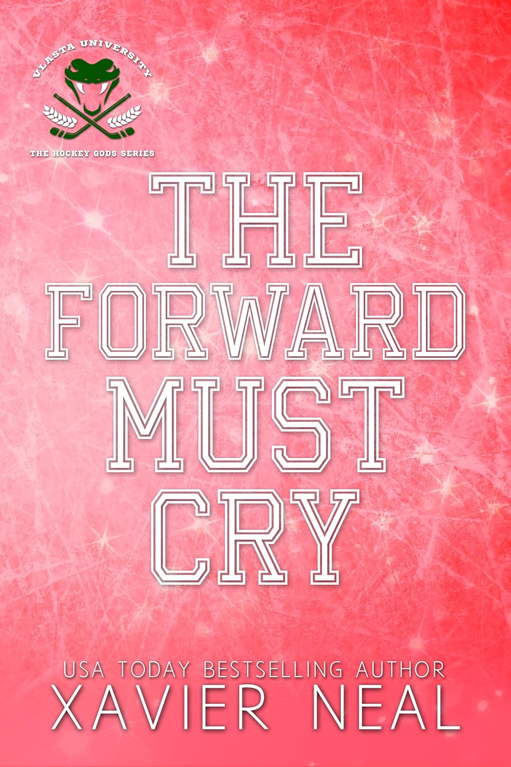 The Forward Must Cry (Hockey Gods #3)