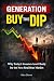 Generation Buy the Dip: Why...