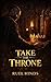 Take the Throne (Kings After Dark Growth & Legacy Series Book 5)