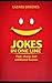 ONE-LINE JOKES. Fast, sharp, and unfiltered humor: Laughter and smiles with single sentences.
