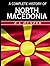 A Complete History of North Macedonia