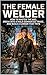 The Female Welder: How to Master the Arc, Break Into a Male-Dominated Trade, and Build a Career That Pays