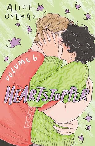 Heartstopper: Volume 6 (Heartstopper #6)