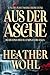 Aus Der Asche: Buch Eins de...