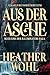 Aus Der Asche: Buch Eins de...