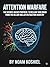 ATTENTION WARFARE: Beat Distraction, Reclaim Your Brain, and Take Back Control