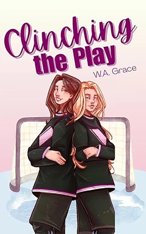 Clinching the Play (Vancouver Vortex, #1)