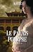 Le Palais Pourpre: Saga his...