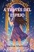 A TRAVÉS DEL ESPEJO (Atravesando) (Spanish Edition)