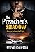 The Preacher's Shadow: Secr...