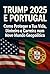 TRUMP 2025 E PORTUGAL: Como Proteger a Tua Vida, Dinheiro e Carreira num Novo Mundo Geopolitico (Portuguese Edition)