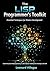 The LISP Programmer’s Toolkit: Essential Techniques for Modern Development: Unlock Powerful Metaprogramming, AI, and Software Development Strategies with LISP