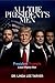 All The President's Men: President Trump's Loyal Mighty Men