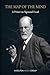 The Map of the Mind: A Primer on Sigmund Freud