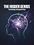 The Hidden Genius: Unveiling A Brilliant Mind