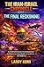 The Iran-Israel Chronicle, Series 3: THE FINAL RECKONING