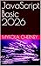 JavaScript Basic 2026 (Italian Edition)