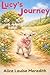 Lucy's Journey: A Christian Allegory for Kids (A Teapot Full of Tales)