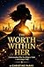 The Worth Within Her: Under...