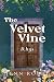 The Velvet Vine: Rhys: Root...
