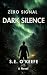 Zero Signal: Dark Silence: ...