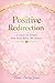 “Positive Redirection: A Guide for Parents Who Want Better, Not Perfect”
