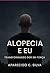 Alopécia E Eu (Portuguese Edition)