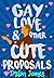 Gay Love and Other Cute Pro...