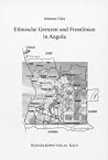 Ethnische Grenzen und Frontlinien in Angola Ethnische Grenzen und Frontlinien in Angola