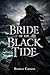 Bride of the Black Tide: A Dark Gothic Romance