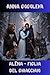 ALËNA — FIGLIA DEL GHIACCIAIO.: Romanzo epico ispirato agli antichi incantesimi e alla mitologia slava. (Italian Edition)