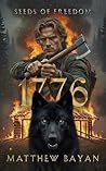 1776: REVOLT (SEEDS OF FREEDOM Book 2)