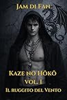 Kaze no Hōkō – Vo...