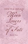 Moon Lovers of Fate by Beenish Deen