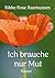 Ich brauche nur Mut (German Edition)