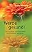 Werde gesund: Die Ursachen von Gesundheit und Krankheit verstehen (German Edition)