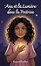 Ana et le Lumière dans la Poitrine: une histoire sur la sensibilité, l'écoute intérieure et le lumière (Collection Lumière Intérieure t. 1) (French Edition)