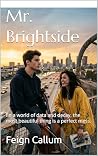 Mr. Brightside: I...