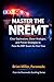 Master The NREMT: Clear Explanations, Clever Analogies, and Proven Strategies to Pass the EMT Exam the First Time (Paramedic Duckling)