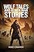 Wolf Tales And Other War Stories