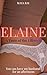 Elaine: A Taste Of The Lifestyle (Open Marriage Erotica) (Short erotic stories Book 16)
