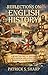REFLECTIONS ON ENGLISH HISTORY: A quirky history of England with random and subjective observations on the topic