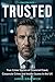 TRUSTED: True Crime Stories of Financial Fraud, Corporate Crime and Insider Scams in the UK (THE CON FILES)