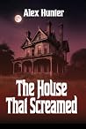 The House That Sc...